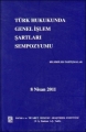 Türk Hukukunda Genel İşlem Şartları Şartları ve Sempozyumu Bildiriler-Tartışmalar