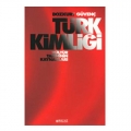  Türk Kimliği Kültür Tarihinin Kaynakları - Bozkurt Güvenç