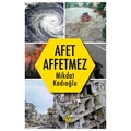 Afet Affetmez - Mikdat Kadıoğlu