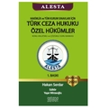 ALESTA Türk Ceza Hukuku Özel Hükümler Konu Anlatımlı ve Soru Bankası - Hakan Serdar