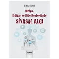 Siyasal Algı Medya, İktidar Ve Kitle Kontrolünde - Erkan Solmaz