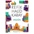 Nilgün  - Refik Halid Karay