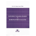 Sağlıklı Yaşam Hakkı Ve Koronavirüs Salgını - Hikmet Sami Türk