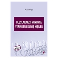  Uluslararası Hukukta Yerinden Edilmiş Kişiler - Murat Saraçlı
