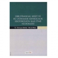 2008 Finansal Krizi ve Bu Dönemde Bankacılık Sektörünün Kar Etme Nedenleri - Murat Alkan, Süreyya Bakkal