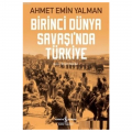  Birinci Dünya Savaşı'nda Türkiye - Ahmet Emin Yalman