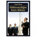 Milliyetçiliğin Kara Baharı - Tanıl Bora