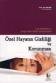 Özel Hayatın Gizliliği ve Korunması - Yusuf Ziya Polater