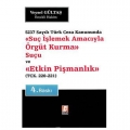  Suç İşlemek Amacıyla Örgüt Kurma Suçu ve Etkin Pişmanlık - Veysel Gültaş