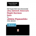 Suç İşlemek Amacıyla Örgüt Kurma Suçu ve Etkin Pişmanlık - Veysel Gültaş