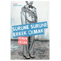 Sürüne Sürüne Erkek Olmak - Pınar Selek