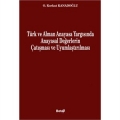 Türk ve Alman Anayasa Yargısında Anayasal Değerlerin Çatışması ve Uyumlaştırılması - Osman Korkut Kanadoğlu