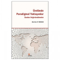  Üretimde Paradigmal Yaklaşımlar Üzerine Değerlendirmeler - Mevhibe Ay Türkmen