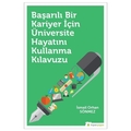  Başarılı Bir Kariyer İçin Üniversite Hayatını Kullanma Kılavuzu - İsmail Orhan Sönmez