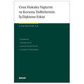  Ceza Hukuku Yaptırım ve Koruma Tedbirlerinin İş İlişkisine Etkisi - Gizem Meral Kılınç
