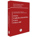  Ceza Yargılamasında Yasa Yolları - İbrahim Şahbaz