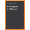  Haksız Eylem (Fiil) Kusuru - Cengiz Koçhisarlıoğlu