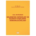  Mal Rejiminde Eklenecek Değerler ve Üçüncü Kişilerin Sorumlulukları - Kumru Kılıçoğlu Yılmaz