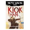  Mete Han’ın Oğlu Kiok Han - Ahmet Haldun Terzioğlu