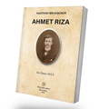  Pozitivist Bir Düşünür Ahmet Rıza - Ömer Avcı