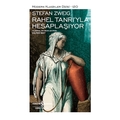 Rahel Tanrı’yla Hesaplaşıyor - Stefan Zweig