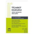  Ticaret Hukuku Soru Bankası - Burak Adıgüzel, Özlem İlbasmış Hızlısoy