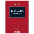 Türk Marka Hukuku - Uğur Çolak
