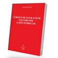  Türkiye'de Bankacılık Sektöründe Kadın İstihdamı - Kadir Tuna
