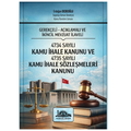  4734 Sayılı Kamu İhale Kanunu ve 4735 Sayılı Kamu İhale Sözleşmeleri Kanunu - Erdoğan Dedeoğlu