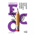 Anlatı Ormanlarında Altı Gezinti - Umberto Eco