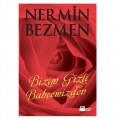 Bizim Gizli Bahçemizden - Nermin Bezmen