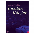  Buzdan Kılıçlar - Latife Tekin