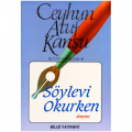  Söylevi Okurken - Ceyhun Atuf Kansu