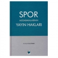 Spor Müsabakalarının Yayın Hakları - Ahmet Türkmen