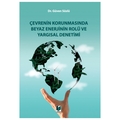 Çevrenin Korunmasında Beyaz Enerjinin Rolü ve Yargısal Denetimi - Güven Süslü