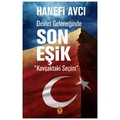 Devlet Geleneğinde Son Eşik Kavşaktaki Seçim - Hanefi Avcı