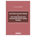  İdari Yargıda Hak Eksenli Dönüşüm - Yunus Emre Yılmazoğlu