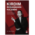  Kırdım Boşanmanın Kalemini - Selin Kırhan