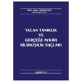  Yalan Tanıklık ve Gerçeğe Aykırı Bilirkişilik Suçları - Mert Asker Yüksektepe