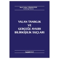 Yalan Tanıklık ve Gerçeğe Aykırı Bilirkişilik Suçları - Mert Asker Yüksektepe