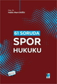  61 Soruda Spor Hukuku - Hakkı Mert Doğu
