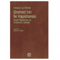 Gramsci'nin İki Hapishanesi - Franco Lo Piparo