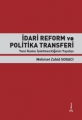 İdari Reform ve Politika Transferi Yeni Kamu İşletmeciliğinin Yayılışı - Mehmet Zahid Sobacı