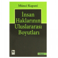  İnsan Haklarının Uluslararası Boyutları - Münci Kapani