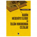 Kadim Medeniyetlerde ve İslam Hukukunda Cezalar - Mahmut Yılmaz