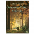  Ormanda Ölüm Yokmuş - Latife Tekin
