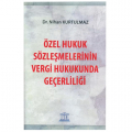 Özel Hukuk Sözleşmelerinin Vergi Hukukunda Geçerliliği - Nihan Kurtulmaz