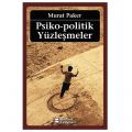 Psiko-Politik Yüzleşmeler - Murat Paker