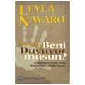  Gerçekten Beni Duyuyor musun? - Leyla Navaro