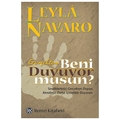 Gerçekten Beni Duyuyor musun? - Leyla Navaro